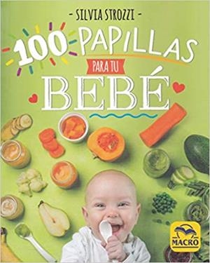 100 PAPILLAS PARA TU BEBÉ | 9788417080464 | STROZZI,SILVIA | Llibreria Geli - Llibreria Online de Girona - Comprar llibres en català i castellà