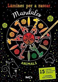 LÀMINES PER A RASCAR MANDALES.ANIMALS | 9789403213569 | BALLON | Llibreria Geli - Llibreria Online de Girona - Comprar llibres en català i castellà