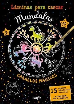 LÁMINAS PARA RASCAR MANDALAS.CABALLOS MÁGICOS | 9789403213545 | BALLON | Libreria Geli - Librería Online de Girona - Comprar libros en catalán y castellano