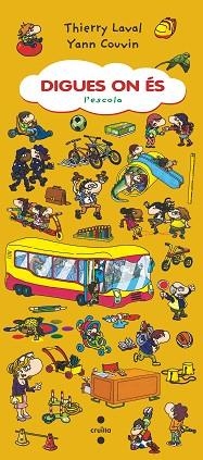 DIGUES ON ÉS L'ESCOLA | 9788466146777 | LAVAL,THIERRY | Libreria Geli - Librería Online de Girona - Comprar libros en catalán y castellano