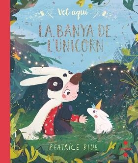 VET AQUÍ...LA BANYA DE L'UNICORN | 9788466147323 | BLUE,BEATRICE | Llibreria Geli - Llibreria Online de Girona - Comprar llibres en català i castellà