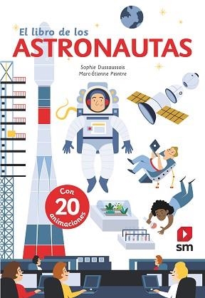 EL LIBRO DE LOS ASTRONAUTAS | 9788491826569 | DUSSAUSSOIS,SOPHIE | Llibreria Geli - Llibreria Online de Girona - Comprar llibres en català i castellà