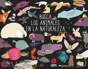 BUSCA LOS ANIMALES EN LA NATURALEZA | 9788491829614 | V.V.A.A. | Llibreria Geli - Llibreria Online de Girona - Comprar llibres en català i castellà