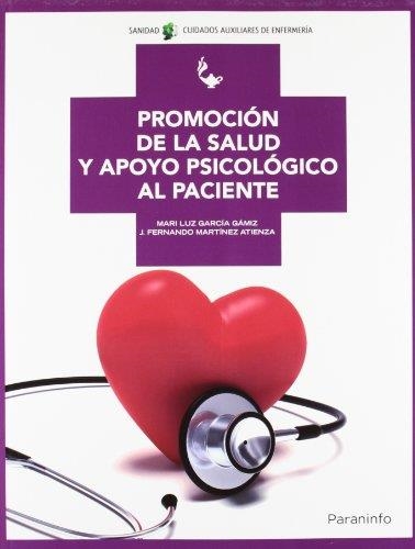 PROMOCIÓN DE LA SALUD Y APOYO PSICOLÓGICO AL PACIENTE | 9788497329286 | GARCÍA GAMIZ, MARI LUZ/MARTÍNEZ ATIENZA, JUAN FERNANDO | Libreria Geli - Librería Online de Girona - Comprar libros en catalán y castellano