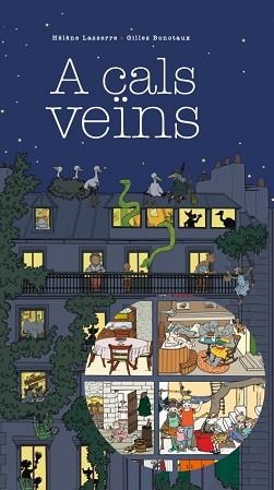 A CALS VEINS | 9788416490585 | LASSERRE,HELENE/BONOTAUX,GILLES | Libreria Geli - Librería Online de Girona - Comprar libros en catalán y castellano