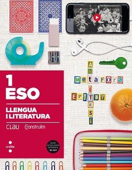 LLENGUA I LITERATURA(PRIMER D'ESO.PROJECTE CONSTRUÏM.SÈRIE CLAU) | 9788466142342 | CLIMENT,VICENT/BATALLER,FERRÁN/GREGORI,MIRIAM/SANTACRUZ, LAURA/SANT | Llibreria Geli - Llibreria Online de Girona - Comprar llibres en català i castellà