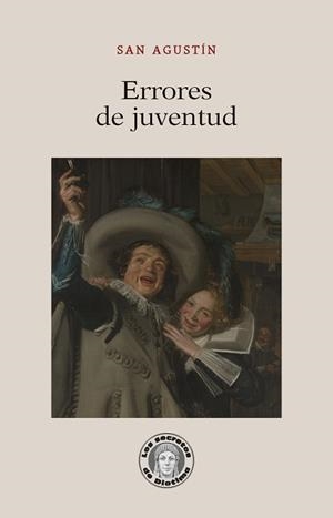 ERRORES DE JUVENTUD | 9788417134891 | SAN AGUSTÍN | Llibreria Geli - Llibreria Online de Girona - Comprar llibres en català i castellà