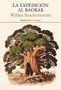 LA EXPEDICIÓN AL BAOBAB | 9788417860813 | STOCKENSTRÖM,WILMA | Libreria Geli - Librería Online de Girona - Comprar libros en catalán y castellano