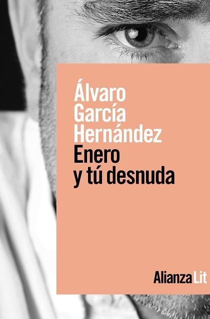 ENERO Y TÚ DESNUDA | 9788491816249 | GARCÍA HERNÁNDEZ,ÁLVARO | Libreria Geli - Librería Online de Girona - Comprar libros en catalán y castellano