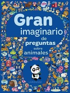 GRAN IMAGINARIO DE PREGUNTAS SOBRE ANIMALES | 9788417273934 | Llibreria Geli - Llibreria Online de Girona - Comprar llibres en català i castellà