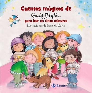 CUENTOS MÁGICOS DE ENID BLYTON PARA LEER EN CINCO MINUTOS | 9788469623954 | BLYTON,ENID | Llibreria Geli - Llibreria Online de Girona - Comprar llibres en català i castellà