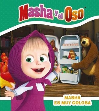 MASHA Y EL OSO.MASHA ES MUY GOLOSA | 9788417586423 | KUZOVKOV,O. | Llibreria Geli - Llibreria Online de Girona - Comprar llibres en català i castellà