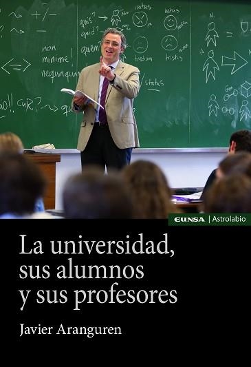 LA UNIVERSIDAD,SUS ALUMNOS Y SUS PROFESORES | 9788431334017 | ARANGUREN,JAVIER | Libreria Geli - Librería Online de Girona - Comprar libros en catalán y castellano