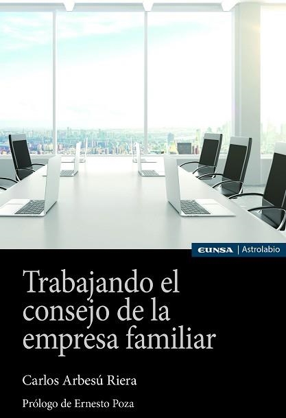 TRABAJANDO EL CONSEJO DE LA EMPRESA FAMILIAR | 9788431334178 | ARBESÚ RIERA,CARLOS | Libreria Geli - Librería Online de Girona - Comprar libros en catalán y castellano