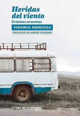 HERIDAS DEL VIENTO | 9788415958925 | MENDOZA,VIRGINIA | Libreria Geli - Librería Online de Girona - Comprar libros en catalán y castellano