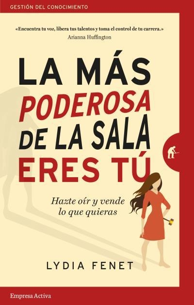 LA MÁS PODEROSA DE LA SALA ERES TÚ.HAZTE OÍR Y VENDE LO QUE QUIERAS | 9788416997145 | FENET,LYDIA | Libreria Geli - Librería Online de Girona - Comprar libros en catalán y castellano