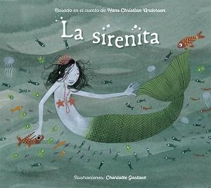 LA SIRENITA | 9788491452928 | GASTAUT,CHARLOTTE | Llibreria Geli - Llibreria Online de Girona - Comprar llibres en català i castellà