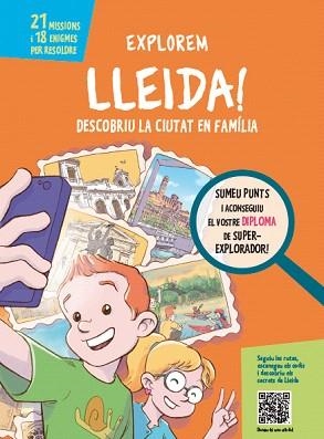 EXPLOREM LLEIDA!(GUIA DESCOBRIU LA CIUTAT EN FAMÍLIA.EDICIÓ 2019) | 9788499794907 | PIQUÉ,NÚRIA | Llibreria Geli - Llibreria Online de Girona - Comprar llibres en català i castellà