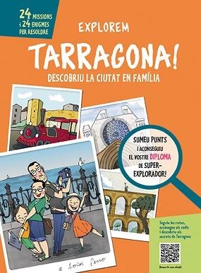 EXPLOREM TARRAGONA!(GUIA DESCOBRIU LA CIUTAT EN FAMÍLIA.EDICIÓ 2019) | 9788499794914 | SERRET,CRISTINA | Libreria Geli - Librería Online de Girona - Comprar libros en catalán y castellano