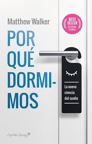 POR QUÉ DORMIMOS.LA NUEVA CIENCIA DEL SUEÑO | 9788412064520 | WALKER,MATTHEW | Libreria Geli - Librería Online de Girona - Comprar libros en catalán y castellano