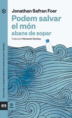PODEM SALVAR EL MÓN ABANS DE SOPAR | 9788417804121 | SAFRAN FOER,JONATHAN | Libreria Geli - Librería Online de Girona - Comprar libros en catalán y castellano
