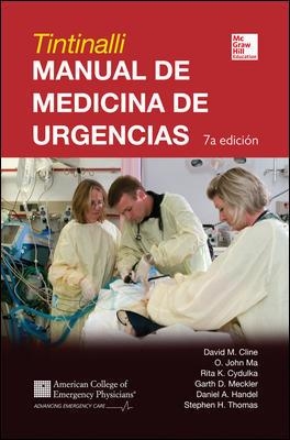 TINTINALLI.MANUAL DE MEDICINA DE URGENCIAS(7ª EDICION 2013) | 9786071509840 | CLINE,DAVID/MA,JOHN O./CYDULKA,RITA/MECKLER,GARTH/HANDEL,DANIEL A./THOMAS,STEPHEN | Libreria Geli - Librería Online de Girona - Comprar libros en catalán y castellano
