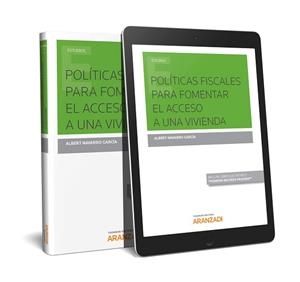 POLÍTICAS FISCALES PARA FOMENTAR EL ACCESO A UNA VIVIENDA(PAPEL + E-BOOK) | 9788413082615 | NAVARRO GARCÍA, ALBERT | Llibreria Geli - Llibreria Online de Girona - Comprar llibres en català i castellà