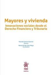 MAYORES Y VIVIENDA.INNOVACIONES SOCIALES DESDE EL DERECHO FINANCIERO Y TRIBUTARIO | 9788491909972 | GARCÍA CALVENTE, YOLANDA/Y OTROS | Llibreria Geli - Llibreria Online de Girona - Comprar llibres en català i castellà