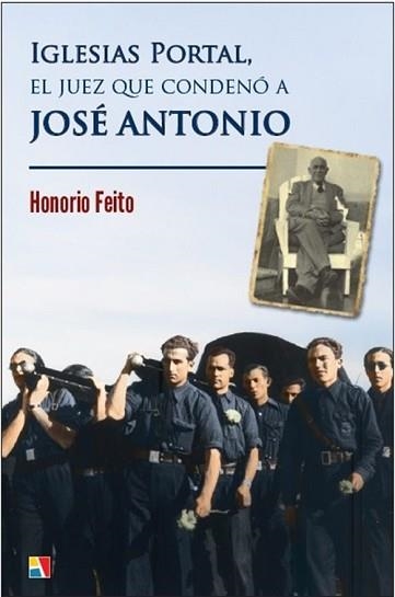 IGLESIAS PORTAL,EL JUEZ QUE CONDENÓ A JOSÉ ANTONIO | 9788497391887 | FEITO,HONORIO | Llibreria Geli - Llibreria Online de Girona - Comprar llibres en català i castellà