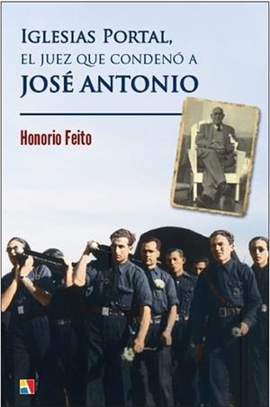 IGLESIAS PORTAL,EL JUEZ QUE CONDENÓ A JOSÉ ANTONIO | 9788497391887 | FEITO,HONORIO | Libreria Geli - Librería Online de Girona - Comprar libros en catalán y castellano