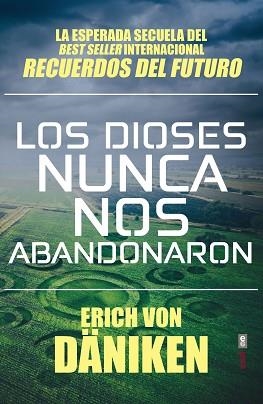 LOS DIOSES NUNCA NOS ABANDONARON | 9788441439702 | VON DÄNIKEN,ERICH | Llibreria Geli - Llibreria Online de Girona - Comprar llibres en català i castellà