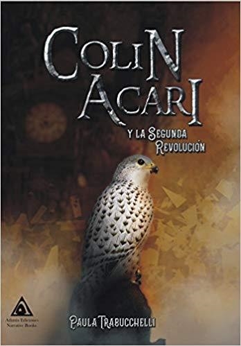 COLIN ACARI Y LA SEGUNDA REVOLUCIÓN | 9788412065909 | TRABUCCHELLI,PAULA | Llibreria Geli - Llibreria Online de Girona - Comprar llibres en català i castellà
