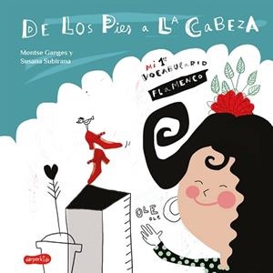 DE LOS PIES A LA CABEZA. MI 1ER VOCABULARIO FLAMENCO | 9788417222727 | GANGES,MONTSE | Libreria Geli - Librería Online de Girona - Comprar libros en catalán y castellano