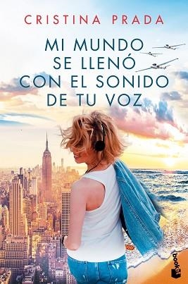 MI MUNDO SE LLENÓ CON EL SONIDO DE TU VOZ | 9788408214663 | PRADA,CRISTINA | Libreria Geli - Librería Online de Girona - Comprar libros en catalán y castellano