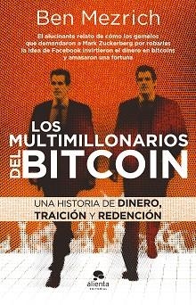 LOS MULTIMILLONARIOS DEL BITCOIN | 9788417568764 | MEZRICH,BEN | Llibreria Geli - Llibreria Online de Girona - Comprar llibres en català i castellà