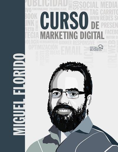CURSO DE MARKETING DIGITAL | 9788441541641 | FLORIDO,MIGUEL ÁNGEL | Libreria Geli - Librería Online de Girona - Comprar libros en catalán y castellano