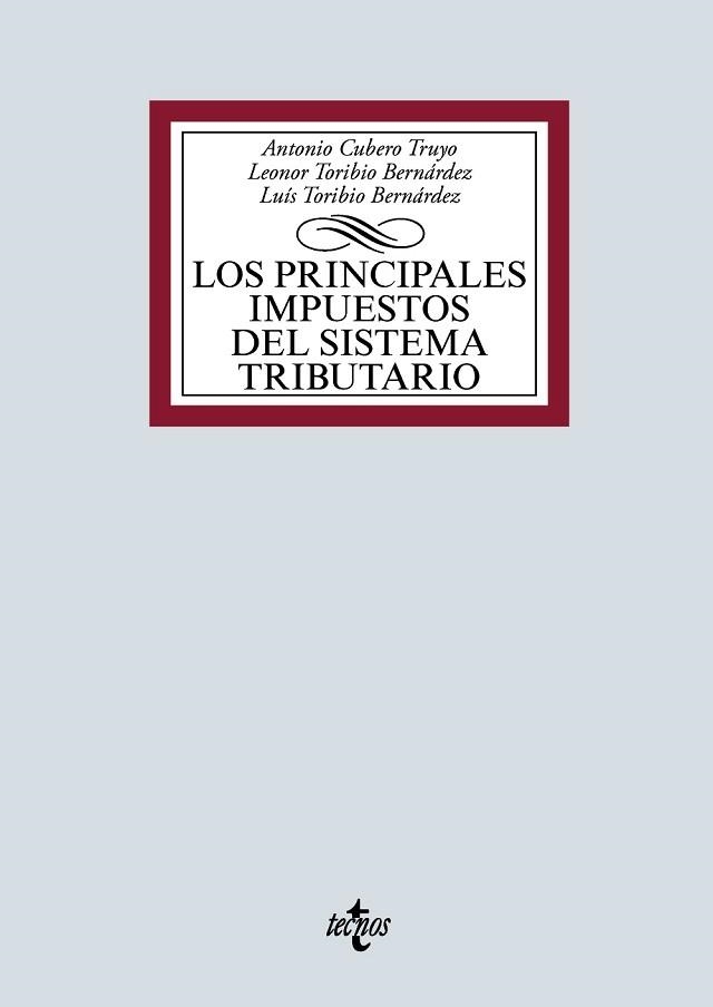 LOS PRINCIPALES IMPUESTOS DEL SISTEMA TRIBUTARIO | 9788430978403 | CUBERO TRUYO,ANTONIO/TORIBIO BERNÁRDEZ,LEONOR MARÍA/TORIBIO BERNÁRDEZ,LUIS FERNANDO | Llibreria Geli - Llibreria Online de Girona - Comprar llibres en català i castellà