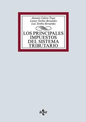 LOS PRINCIPALES IMPUESTOS DEL SISTEMA TRIBUTARIO | 9788430978403 | CUBERO TRUYO,ANTONIO/TORIBIO BERNÁRDEZ,LEONOR MARÍA/TORIBIO BERNÁRDEZ,LUIS FERNANDO | Libreria Geli - Librería Online de Girona - Comprar libros en catalán y castellano