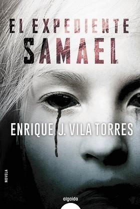 EL EXPEDIENTE SAMAEL | 9788491891314 | VILA TORRES,ENRIQUE J. | Libreria Geli - Librería Online de Girona - Comprar libros en catalán y castellano