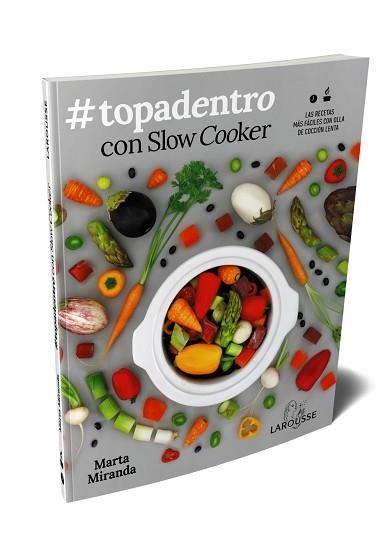 TOPADENTRO CON SLOW COOKER.LAS RECETAS MÁS FÁCILES CON OLLA DE COCCION LENTA | 9788417720483 | MIRANDA,MARTA | Libreria Geli - Librería Online de Girona - Comprar libros en catalán y castellano