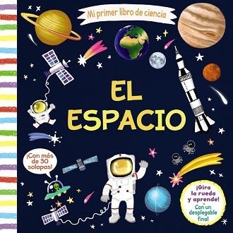 MI PRIMER LIBRO DE CIENCIA.EL ESPACIO | 9788469625743 | Libreria Geli - Librería Online de Girona - Comprar libros en catalán y castellano