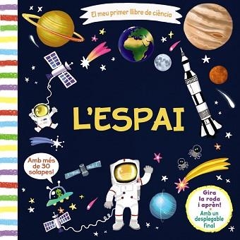 EL MEU PRIMER LLIBRE DE CIÈNCIA.L'ESPAI | 9788499069654 | V.V.A.A. | Llibreria Geli - Llibreria Online de Girona - Comprar llibres en català i castellà