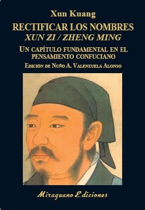 RECTIFICAR LOS NOMBRES (XUN ZI/ZHENG MING) | 9788478134830 | KUANG,XUN | Libreria Geli - Librería Online de Girona - Comprar libros en catalán y castellano
