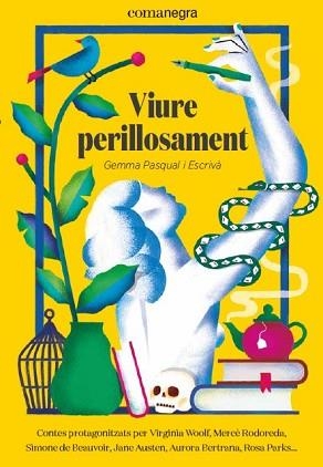 VIURE PERILLOSAMENT | 9788418022081 | PASQUAL I ESCRIVÀ,GEMMA | Libreria Geli - Librería Online de Girona - Comprar libros en catalán y castellano