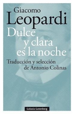 DULCE Y CLARA ES LA NOCHE | 9788417747923 | LEOPARDI,GIACOMO | Libreria Geli - Librería Online de Girona - Comprar libros en catalán y castellano