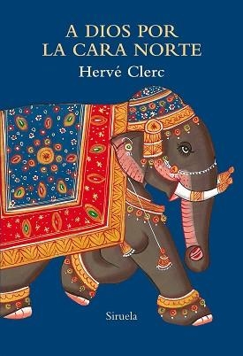 A DIOS POR LA CARA NORTE | 9788417860950 | CLERC,HERVÉ | Libreria Geli - Librería Online de Girona - Comprar libros en catalán y castellano