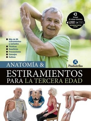ANATOMÍA & ESTIRAMIENTOS PARA LA TERCERA EDAD | 9788499107301 | PORTAL TORICES,MARÍA JOSÉ | Libreria Geli - Librería Online de Girona - Comprar libros en catalán y castellano