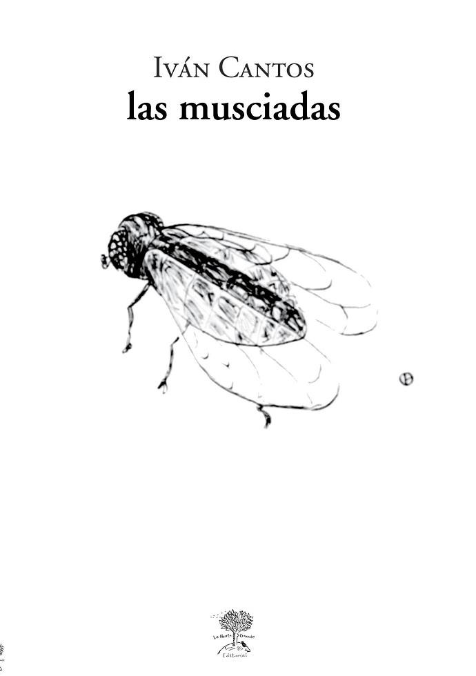 LAS MUSCIADAS | 9788417118549 | CANTOS,IVÁN | Libreria Geli - Librería Online de Girona - Comprar libros en catalán y castellano