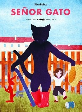 SEÑOR GATO | 9788494990113 | BLEXBOLEX | Llibreria Geli - Llibreria Online de Girona - Comprar llibres en català i castellà