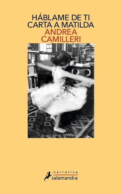 HÁBLAME DE TI.CARTA A MATILDA | 9788498389692 | CAMILLERI,ANDREA | Libreria Geli - Librería Online de Girona - Comprar libros en catalán y castellano